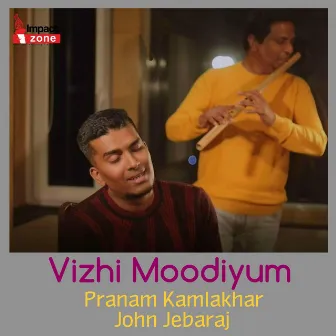 Vizhi Moodiyum by Pranam Kamlakhar