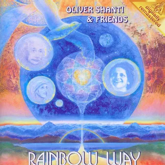 Rainbow Way by Oliver Shanti & Friends