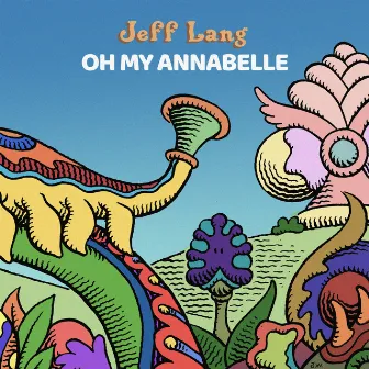 Oh My Annabelle by Jeff Lang