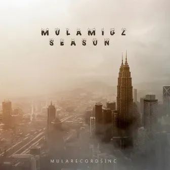 Mula Migz Season by Mula Migz