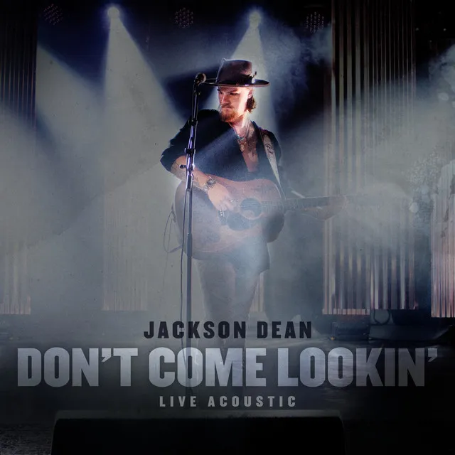 Don't Come Lookin' (Live Acoustic)