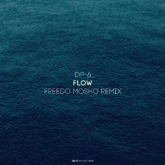 Flow (Freedo Mosho Remix) by Freedo Mosho