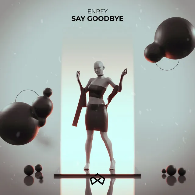 Say Goodbye