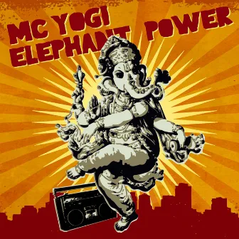 Elephant Power by MC YOGI