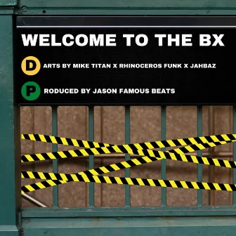 WELCOME TO THE BX by Jason Famous Beats