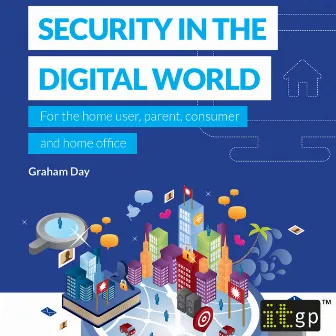 Security in the Digital World by Graham Day