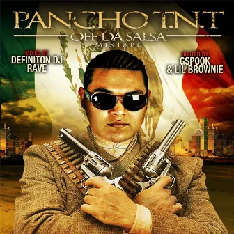 Off da Salsa Mixtape by Pancho T.N.T