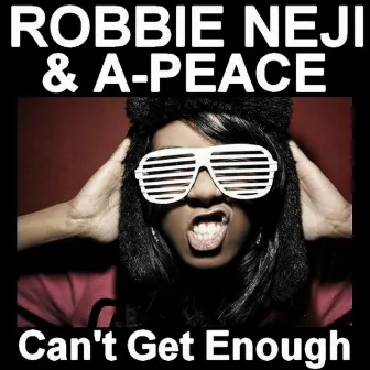 Can't Get Enough by Robbie Neji