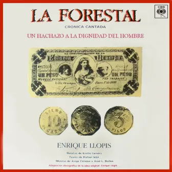 La Forestal (Crónica Cantada) by Enrique Llopis