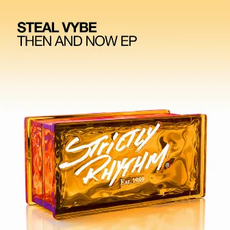 Then and Now EP by Steal Vybe