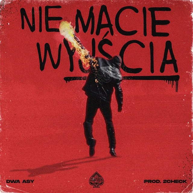 Nie macie wyjścia