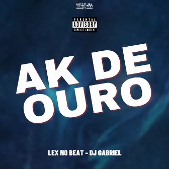 Ak de Ouro by Lex No Beat