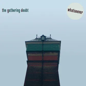 Whatsoever EP by The Gathering Doubt