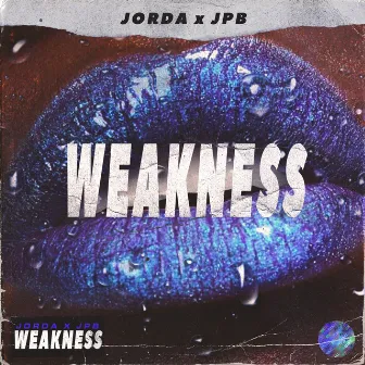 Weakness by Jorda