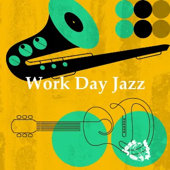 Work Day Jazz by Jazz for Work