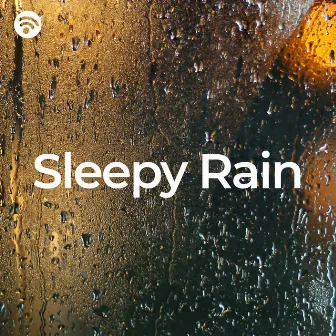 Sleepy Rain by Sons da Natureza