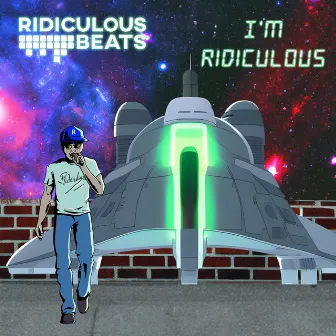 I'm Ridiculous by Ridiculous Beats