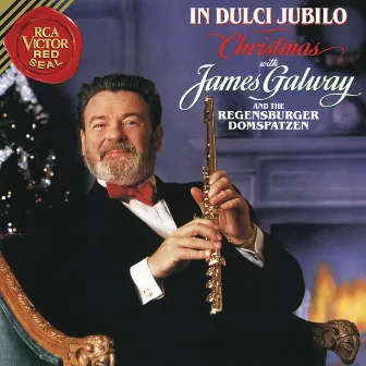 Christmas with James Galway - In Dulci Jubilo by James Galway