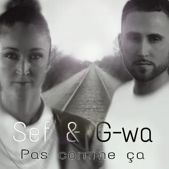 Pas comme ça by Sef