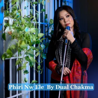 Phiri Nw Ele by Dual Chakma