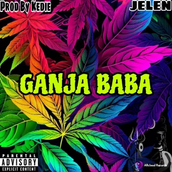 Ganja Baba by Jelen