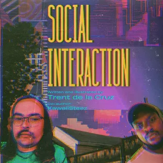 Social Interaction by Trent De La Cruz