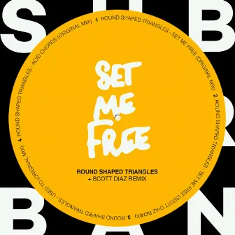 Set Me Free EP by Round Shaped Triangles