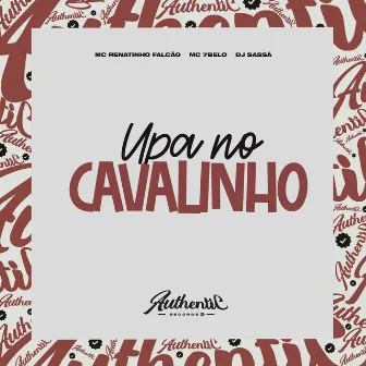 Upa no Cavalinho by DJ Sassá Original