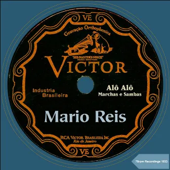 Alô Alô (78rpm Recordings 1933) by Mario Reis