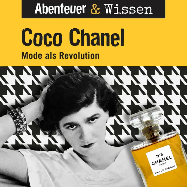 Coco Chanel - Mode als Revolution