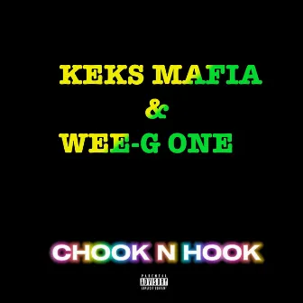 Chook n Hook by KEKS MAFIA