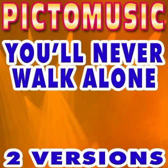 You'll Never Walk Alone (Karaoke Version In the Style of Gerry Marsden) by Pictomusic