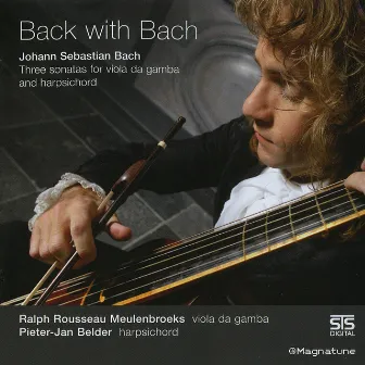 Back with Bach by Ralph Rousseau Meulenbroeks