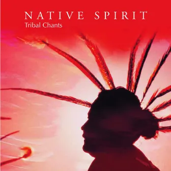 Native Spirit - Tribal Chants by Tribal Strength