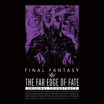 THE FAR EDGE OF FATE:FINAL FANTASY XIV Original Soundtrack by 祖堅 正慶