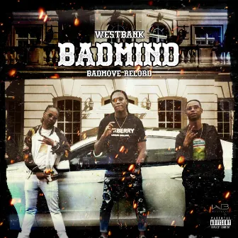 Badmind by Westbank Official