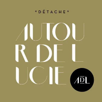 Détache by Autour de Lucie