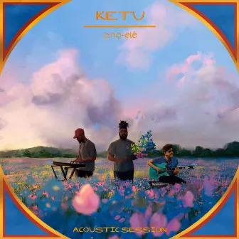 Ano-Ele EP (Acoustic) by Ketu