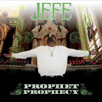 Prophet Prophecy by Jefe