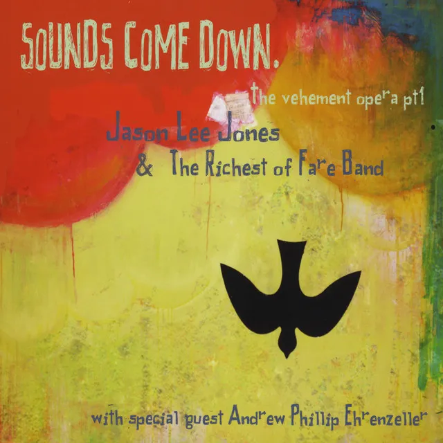 Sounds Come Down: the vehement opera part 1