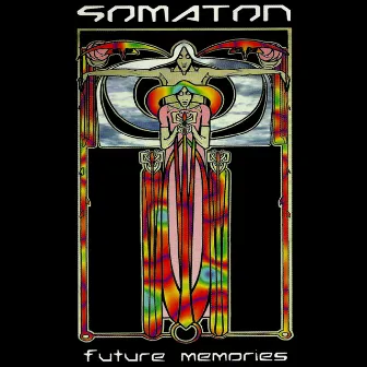 Future Memories by Somaton