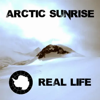 Real Life by Arctic Sunrise