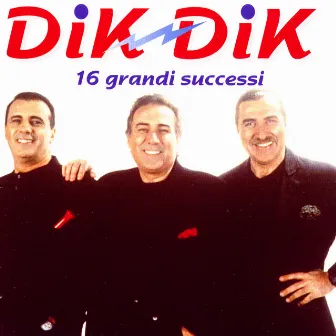 16 Grandi Successi by Dik Dik