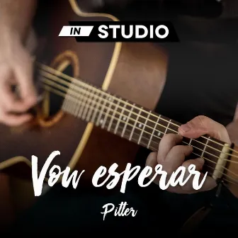 Vou Esperar by Pitter