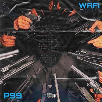 P99 by Wafi