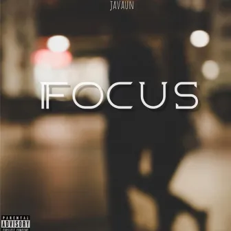 Focus by Javaun