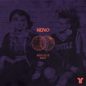 Worlds Collide (Remixes) by NERVO