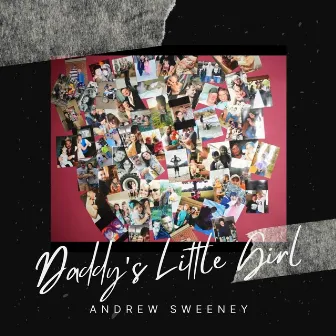 Daddy's Little Girl by Andrew Sweeney