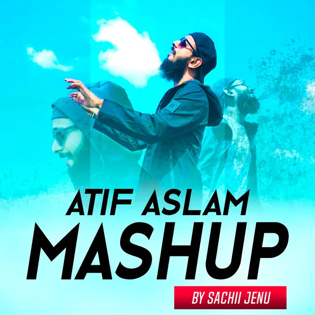 Atif Aslam Songs Mashup