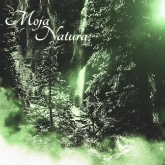 Moja Natura by Mlody Tatar